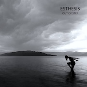 Esthesis: Out Of Step